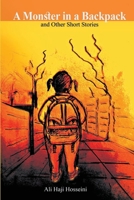 A monster in a backpack B08F6Y3N25 Book Cover