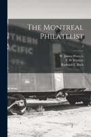 The Montreal Philatelist; 3 1014841402 Book Cover