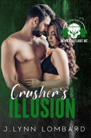 Crusher's Illusion: Saints Outlaws MC Mt. Pleasant, MI Chapter Book #3 B0H8ZB2KJ9 Book Cover