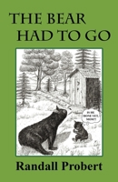 The Bear Had to Go B09QFXRYHX Book Cover