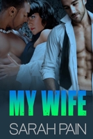 My Wife: A Interracial Romance B096TQ3RRL Book Cover