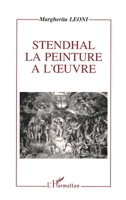 Stendhal, la peinture à l'oeuvre (Critiques Littéraires) (French Edition) 2738441807 Book Cover