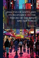 Analysis of Aafes and Its Relevance to the Future of the Army and Air Force 1249403871 Book Cover