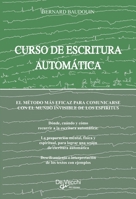 Curso de escritura automática: Comunicación con el mundo espiritual (Spanish Edition) 1639194266 Book Cover