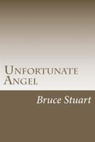 Unfortunate Angel 1478351926 Book Cover