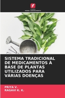 Sistema Tradicional de Medicamentos À Base de Plantas Utilizados Para Várias Doenças (Portuguese Edition) 6208382475 Book Cover