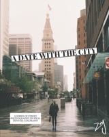 A Date With The City: Street Photography Taken On Film. Denver, Colorado Edition. B096HQ3KG8 Book Cover