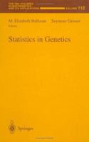 Statistics in Genetics (The IMA Volumes in Mathematics & Its Applications) 0387988289 Book Cover