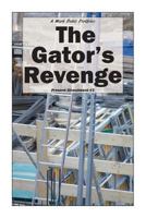 The Gator's Revenge 0692736263 Book Cover