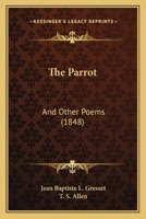 The Parrot: And Other Poems 1104319780 Book Cover