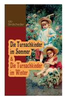 Die Turnachkinder Im Sommer & Die Turnachkinder Im Winter (Vollst�ndige Ausgabe) 8026887883 Book Cover