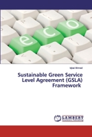 Sustainable Green Service Level Agreement (GSLA) Framework 6202556366 Book Cover