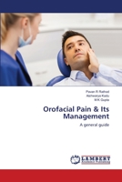 Orofacial Pain & Its Management: A general guide 6203198919 Book Cover