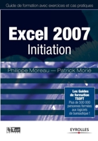 "Excel 2007 initiation ; guide de formation avec exercices et cas pratiques" 2212122160 Book Cover