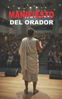 Manifiesto del Orador (Spanish Edition) B0GLGL9BXG Book Cover