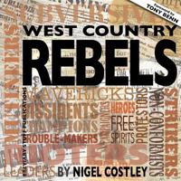 West Country Rebels 0957000545 Book Cover