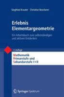 Erlebnis Elementargeometrie: Ein Arbeitsbuch Zum Selbststandigen Und Aktiven Entdecken 3827430259 Book Cover