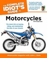 The Complete Idiot's Guide to Motorcycles, Third Edition 1592577040 Book Cover