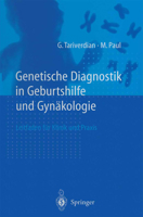 Genetische Diagnostik in Geburtshilfe Und Gynakologie: Leitfaden Fur Klinik Und Praxis 3540653287 Book Cover