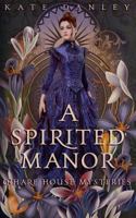 A Spirited Manor 1718145004 Book Cover