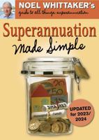 Superannuation Made Simple (5th edition) 0645821624 Book Cover