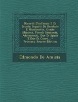 Ricordi D'infanzia E Di Scuola: Seguiti Da Bambole E Marionette, Gente Minima, Piccoli Studenti, Adolescenti, Due Di Spade E Due Di Cuori... 1279537205 Book Cover