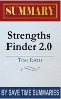 Strengthsfinder 2.0: By Tom Rath -- Summary, Review & Analysis 1492877530 Book Cover