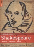 The Rough Guide to Shakespeare: the plays, the poems, the life, with reviews of productions, CDs and movies