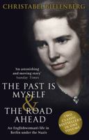 The Past is Myself & The Road Ahead Omnibus: When I Was a German, 1934-1945: omnibus edition of two bestselling wartime memoirs that depict life in Nazi Germany with alarming honesty 055216514X Book Cover
