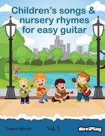 Children's songs & nursery rhymes for easy guitar. Vol 2. 1523618183 Book Cover