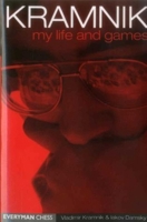 Kramnik: My Life and Games 1857442709 Book Cover