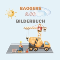 Baggers & Co.: Ein Bilderbuch für kleine Baumeister (German Edition) B0DTH74VJF Book Cover