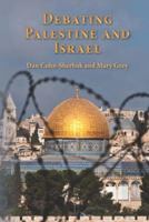 Debating Palestine and Israel 1907605495 Book Cover