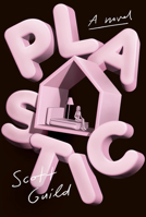 Plastic: A Novel 0593316762 Book Cover