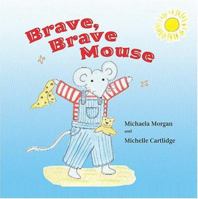 Brave, Brave Mouse 0807508691 Book Cover