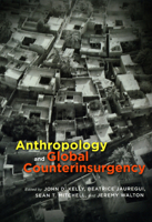 Anthropology and Global Counterinsurgency 0226429946 Book Cover