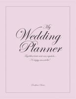 My Wedding Planner: Hääsuunnittelukirja 952498153X Book Cover