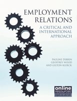 Employment Relations:  A Critical And International Approach 1843982684 Book Cover