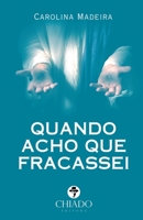 QUANDO ACHO QUE FRACASSEI 9895214448 Book Cover
