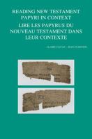 Reading New Testament Papyri in Context/Lire Les Papyrus Du Noveau Testament Dans Leur Contexte 904292506X Book Cover