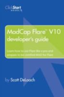 Madcap Flare V10 Developer's Guide 0578139421 Book Cover