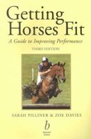 Getting Horses Fit: A Guide to Improving Performance 0632048115 Book Cover