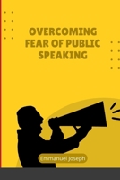 Overcoming Fear of Public Speaking 8037607402 Book Cover