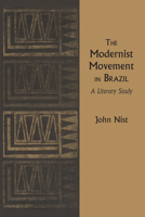 The modernist movement in Brazil;: A literary study, 1477304509 Book Cover