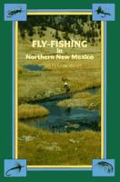 Fly-Fishing in Northern New Mexico 082631290X Book Cover
