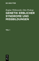 Regine Witkowski; Otto Prokop: Genetik Erblicher Syndrome Und Missbildungen. Teil 1 3112582373 Book Cover