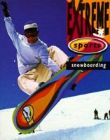 Snowboarding (Extreme Sports (Barron)) 0764107941 Book Cover