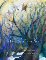 When The Fairies Sing 1497489121 Book Cover