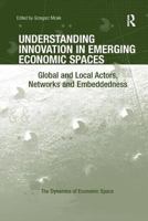 Understanding Innovation in Emerging Economic Spaces 1138547247 Book Cover
