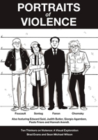 Portraits of Violence: An Illustrated History of Radical Critique 178026318X Book Cover